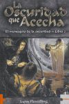 LA OSCURIDAD QUE ACECHA