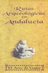 RUTAS ARQUEOLÓGICAS EN ANDALUCÍA
