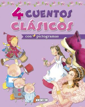CUATRO CUENTOS CLÁSICOS CON PICTOGRAMAS