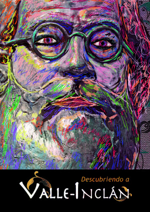 DESCUBRIENDO A VALLE-INCLÁN
