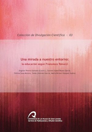 UNA MIRADA A NUESTRO ENTORNO: LA EDUCACIÓN SEGÚN FRANSCESCO TONUCCI