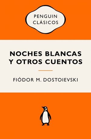 NOCHES BLANCAS Y OTROS CUENTOS