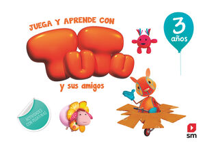 3 AÑOS JUEGA Y APRENDE CON TUTU Y SUS AM