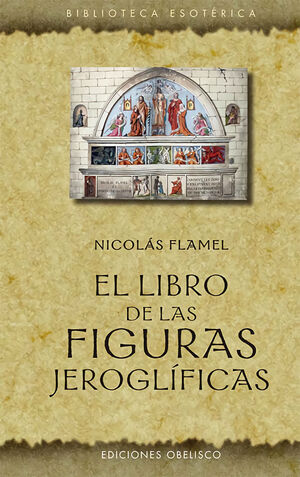 EL LIBRO DE LAS FIGURAS JEROGLÍFICAS (N.E.)