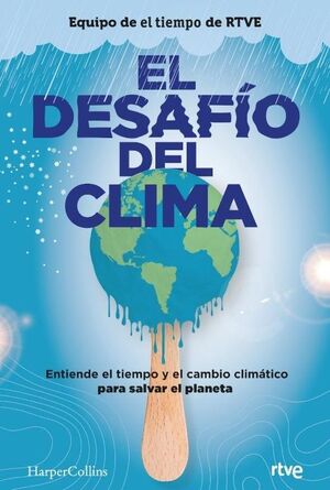 **EL DESAFÍO DEL CLIMA