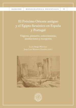 EL PRÓXIMO ORIENTE ANTIGUO Y EL EGIPTO FARAÓNICO EN ESPAÑA Y PORTUGAL