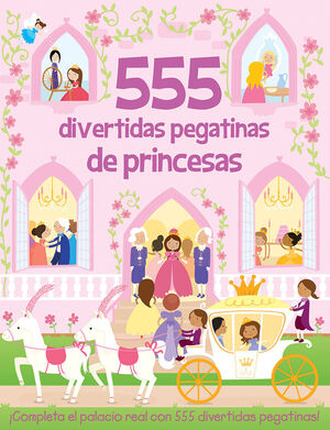 555 DIVERTIDAS PEGATINAS DE PRINCESAS
