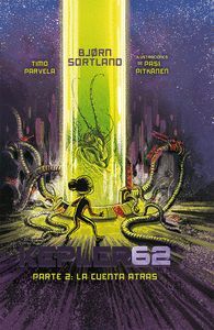 KEPLER 62. PARTE 2: LA CUENTA ATRÁS