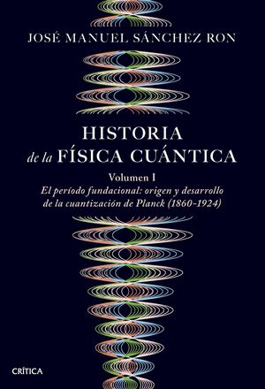 HISTORIA DE LA FISICA CUANTICA