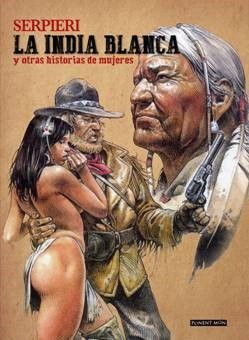LA INDIA BLANCA Y OTRAS HISTORIAS DE MUJERES