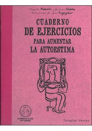 CUADERNO DE EJERCICIOS. AUMENTAR LA AUTOESTIMA