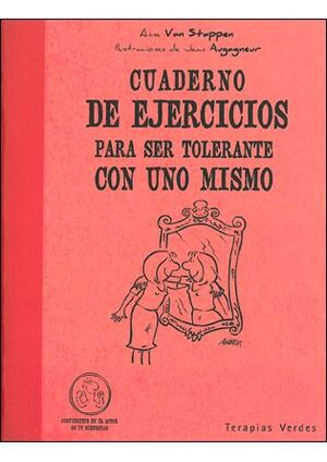 CUADERNO DE EJERCICIOS. SER TOLERANTE CON UNO MISMO
