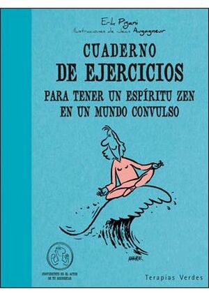 CUADERNO DE EJERCICIOS. ESPÍRITU ZEN EN MUNDO CONVULSO