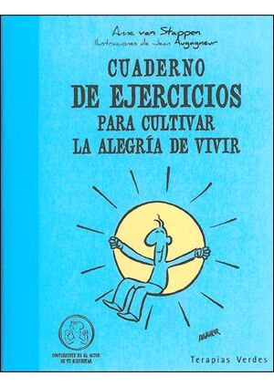 CUADERNO DE EJERCICIOS. CULTIVAR LA ALEGRÍA DE VIVIR