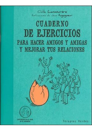 CUADERNO DE EJERCICIOS. HACER AMIGOS Y MEJORAR TUS RELACIONES