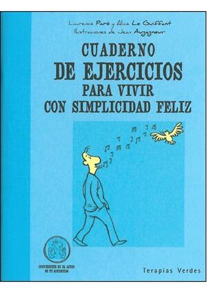 CUADERNO DE EJERCICIOS. VIVIR CON SIMPLICIDAD FELIZ