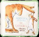 ADIVINA CUANTO TE QUIERO: LIBRO PARA ABRAZAR