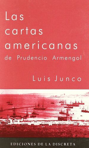 LAS CARTAS AMERICANAS DE PRUDENCIO ARMENGOL
