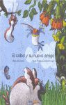 EL COLIBRÍ Y SU NUEVO AMIGO