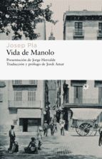 VIDA DE MANOLO CONTADA POR ÉL MISMO