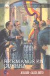 HERMANOS EN GUERRA