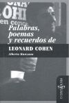 PALABRAS, POEMAS Y RECUERDOS DE LEONARD COHEN