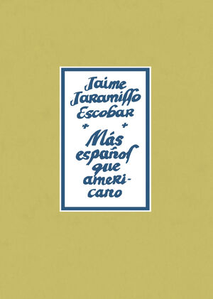 MÁS ESPAÑOL QUE AMERICANO