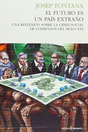 **EL FUTURO ES UN PAÍS EXTRAÑO