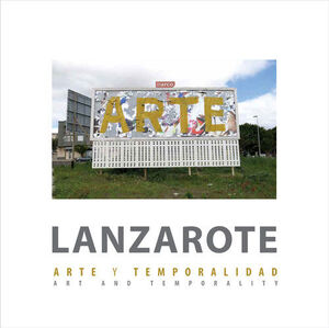 LANZAROTE, ARTE Y TEMPORALIDAD