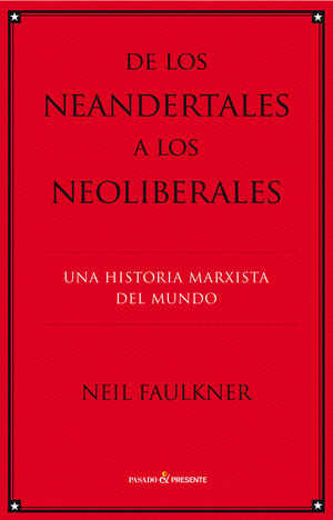 DE LOS NEANDERTALES A LOS NEOLILBERALES