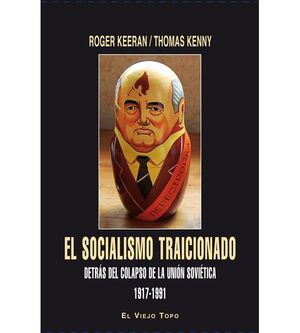 EL SOCIALISMO TRAICIONADO.