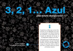 3, 2, 1?  ¿UNA VICTORIA SIN ESPERANZA? AZUL (SERIE AZUL 4 DE 8)