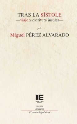 TRAS LA SISTOLE. VIAJE Y ESCRITURA INSULAR