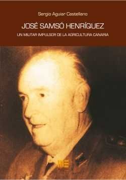 JOSE SAMSO HENRIQUEZ. UN MILITAR IMPULSOR DE LA AGRICULTURA
