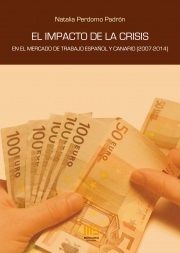 IMPACTO DE LA CRISIS, EL. EN EL MERCADO DE TRABAJO ESPAÑOL