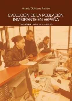 EVOLUCION DE LA POBLACION INMIGRANDE EN ESPAÑA. Y SU REPERC