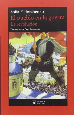 EL PUEBLO EN LA GUERRA. LA REVOLUCIÓN