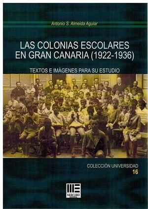 COLONIAS ESCOLARES EN GRAN CANARIA,  L LAS ( 1922-1936 )