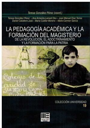 PEDAGOGIA ACADEMICA Y LA FORMACION DEL MAGISTERIO, LA