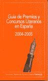 GUÍA DE PREMIOS Y CONCURSOS LITERARIOS EN ESPAÑA 2004-2005