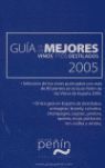 GUÍA DE LOS MEJORES VINOS Y LOS DESTILADOS, 2005