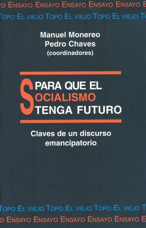 PARA QUE EL SOCIALISMO TENGA FUTURO
