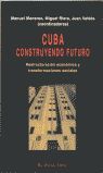 CUBA: CONSTRUYENDO FUTURO