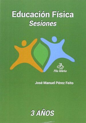 SESIONES EDUCACIÓN FÍSICA 3 AÑOS