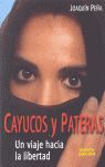 CAYUCOS Y PATERAS