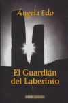 EL GUARDIÁN DEL LABERINTO