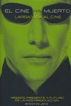 EL CINE HA MUERTO, LARGA VIDA AL CINE