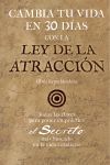 CAMBIA TU VIDA EN 30 DÍAS CON LA LEY DE ATRACCIÓN