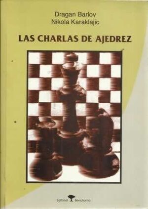 CHARLAS DE AJEDREZ, LAS