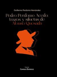 PEDRO PERDOMO ACEDO: TRAZOS Y SILUETAS DE ALONSO QUESADA